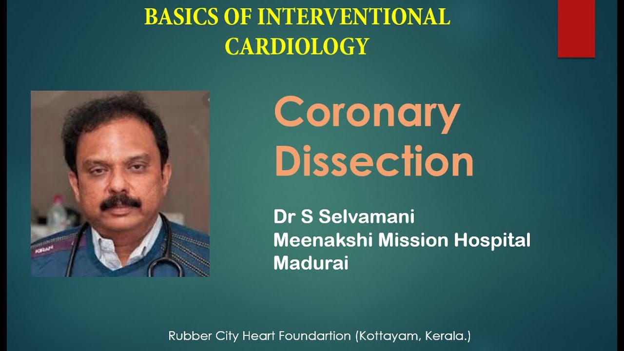 Coronary Dissection Dr S Selvamani 30th July 2020