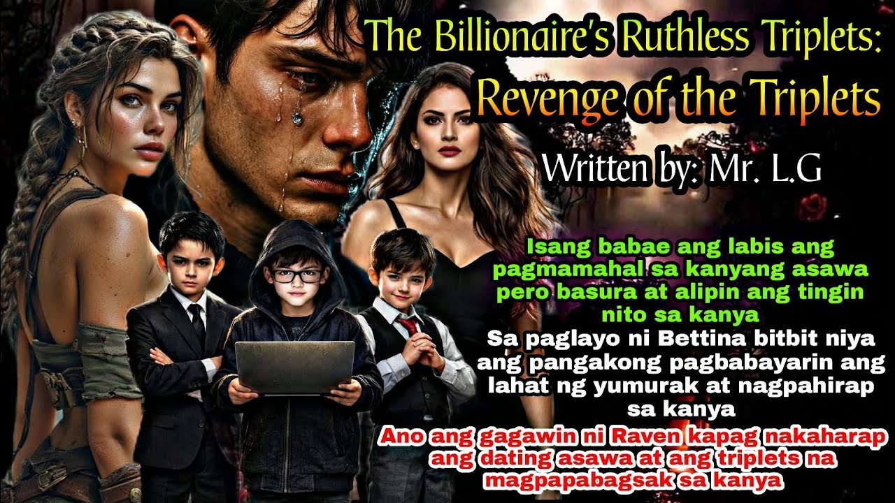 FULL STORY: THE BILLIONAIRES RUTHLESS TRIPLETS: REVENGE OF TJE TRIPLETS 