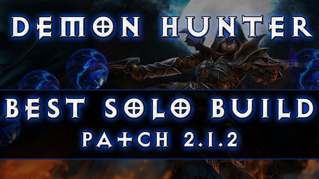 Diablo 3 - Demon Hunter Best Solo Build (RoS Patch 2.1.2)