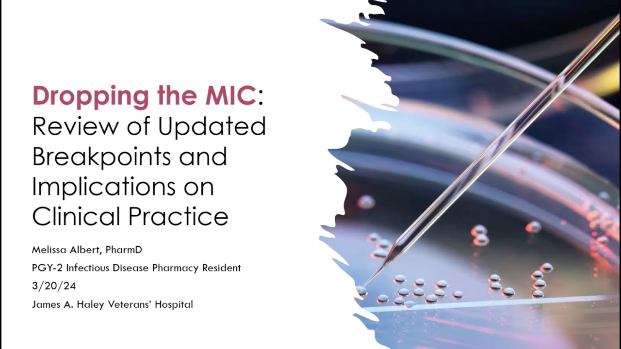 Dropping the MIC:  Review of Updated Breakpoints -- Melissa Albert, PharmD