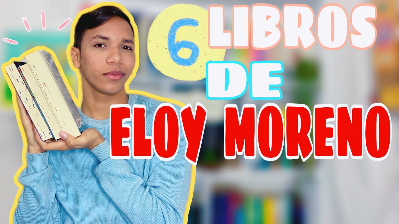 6 libros de Eloy Moreno que tienes que leer 📚🤩