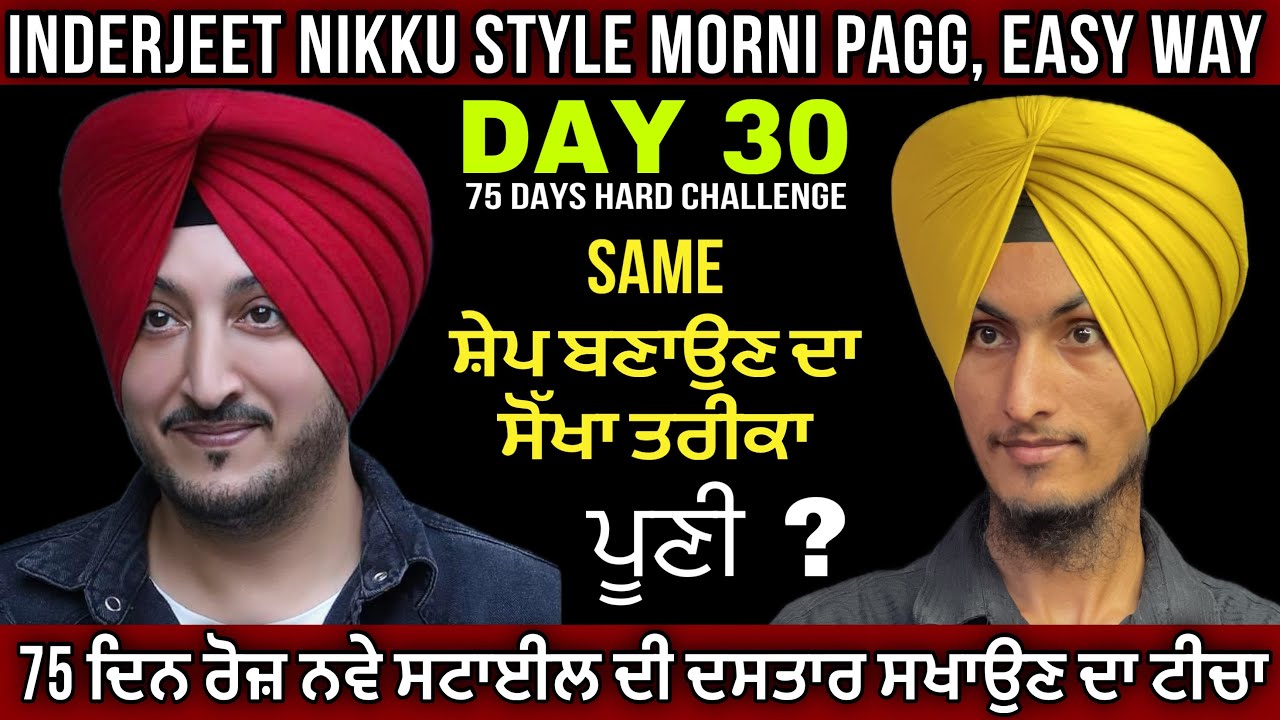 DAY 30 ➡️, Nikku Style morni pagg, pooni and base fully explained @Inderjit Nikku