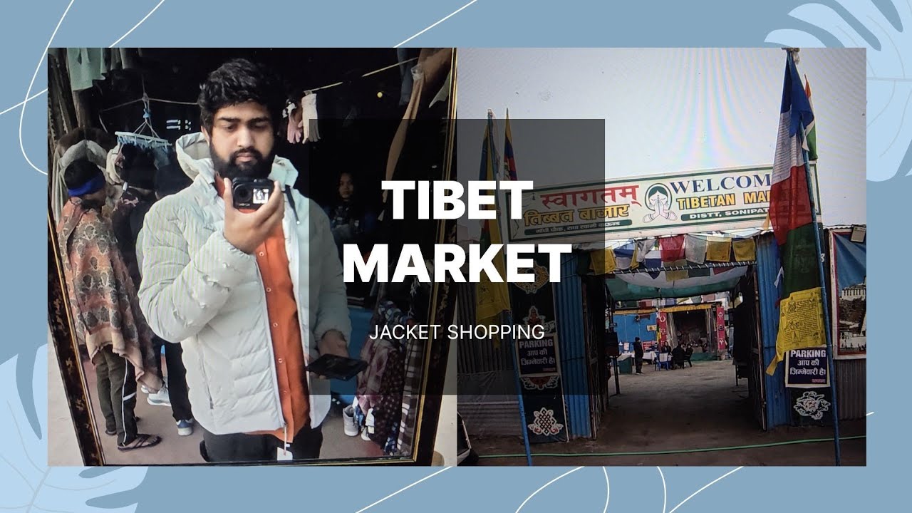 TIBET MARKET SE SHOPPING | WINTER HAUL | JACKET KITNI KI PDI |