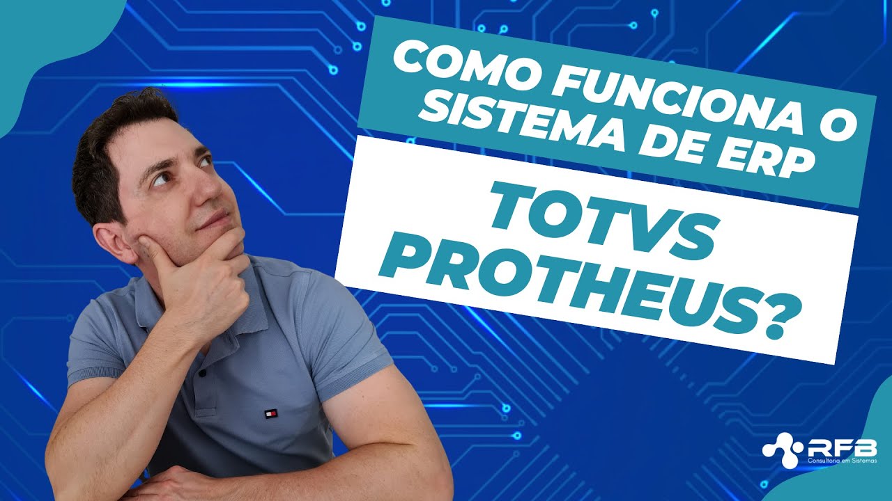 Como funciona o sistema de ERP TOTVS Protheus?