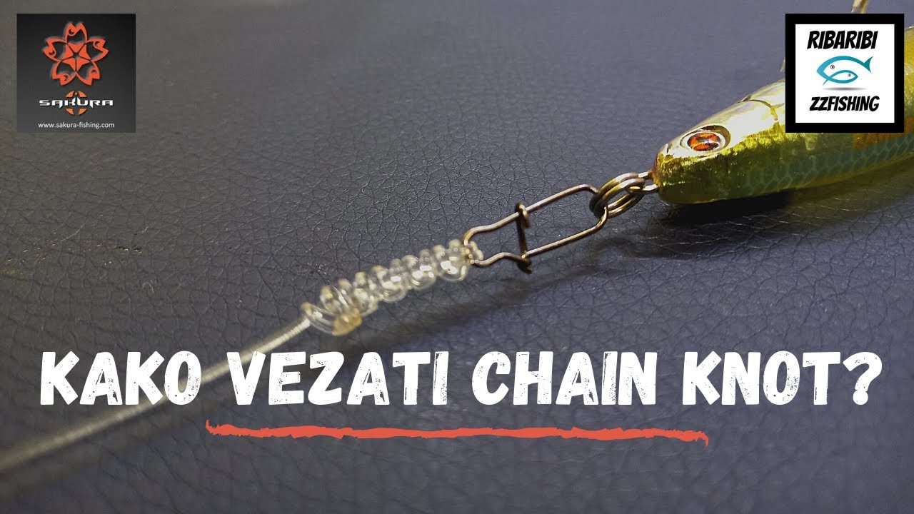 RIBOLOV SPINNING - JIGGING-CHAIN KNOT, KAKO VEZATI VARALICU?