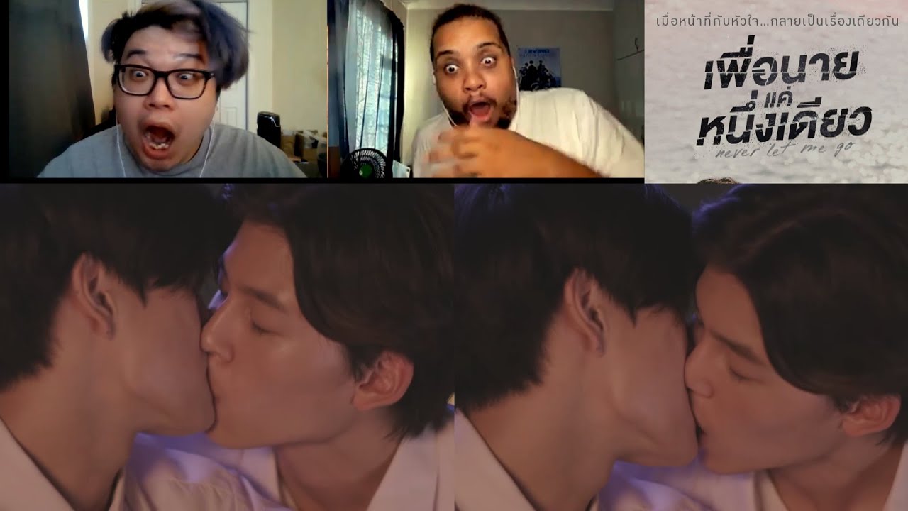 NEVER LET ME GO Episode 5 REACTION | เพื่อนายแค่หนึ่งเดียว