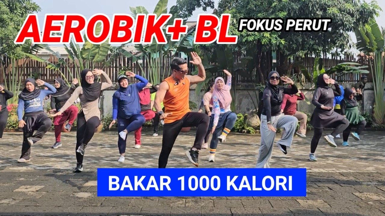 20 MENIT AEROBIK BL BAKAR LEMAK DAN KALORI