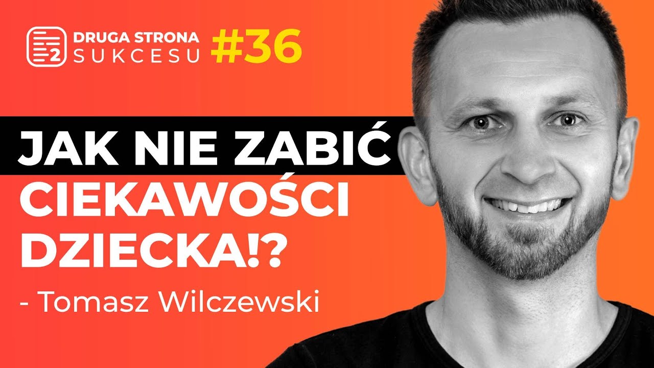 Jak budować odporność emocjonalną dziecka, a nie tylko „twardą skórę”? Tomasz Wilczewski DSS#36