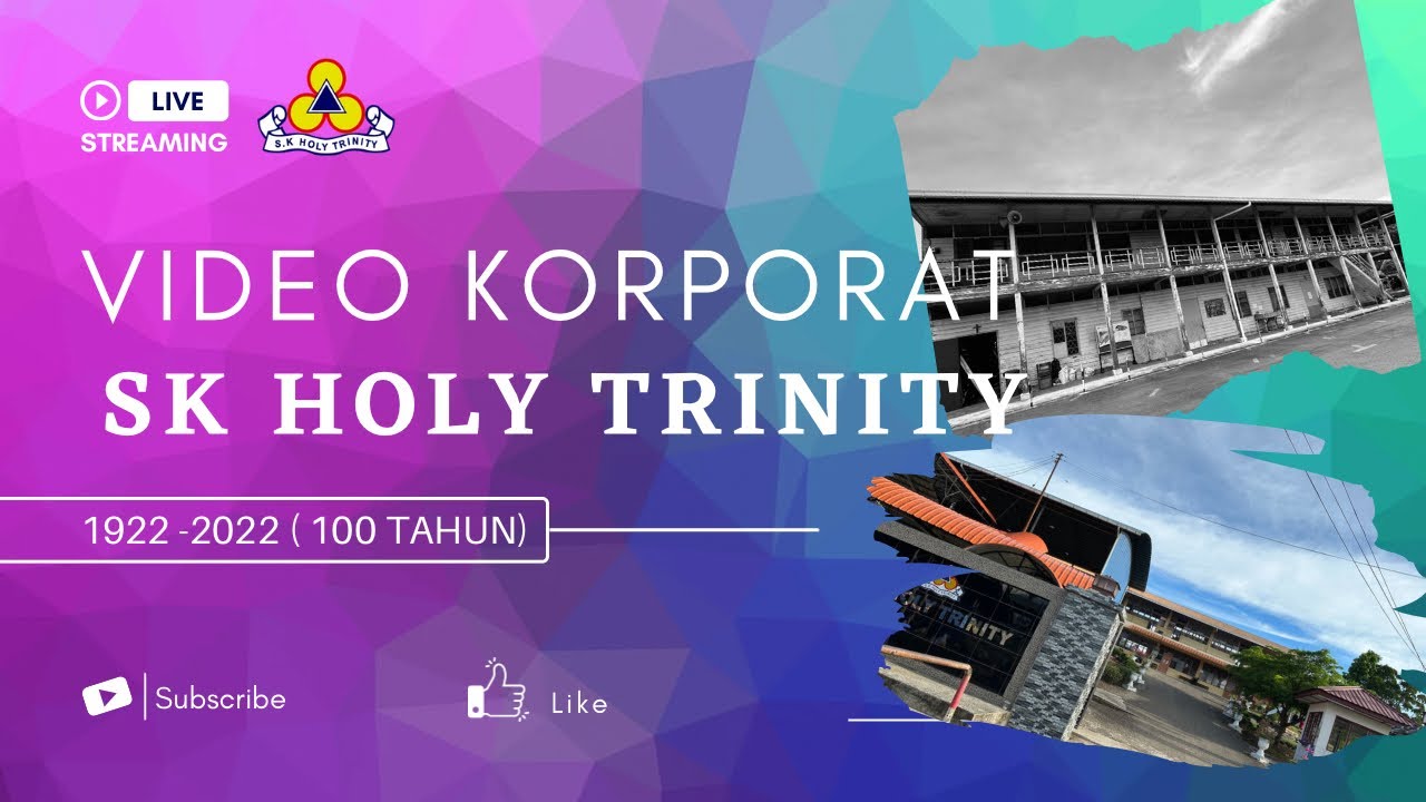 VIDEO KORPORAT SK HOLY TRINITY SEMPENA ULANG TAHUN KE 100 | 1922 HINGGA 2022