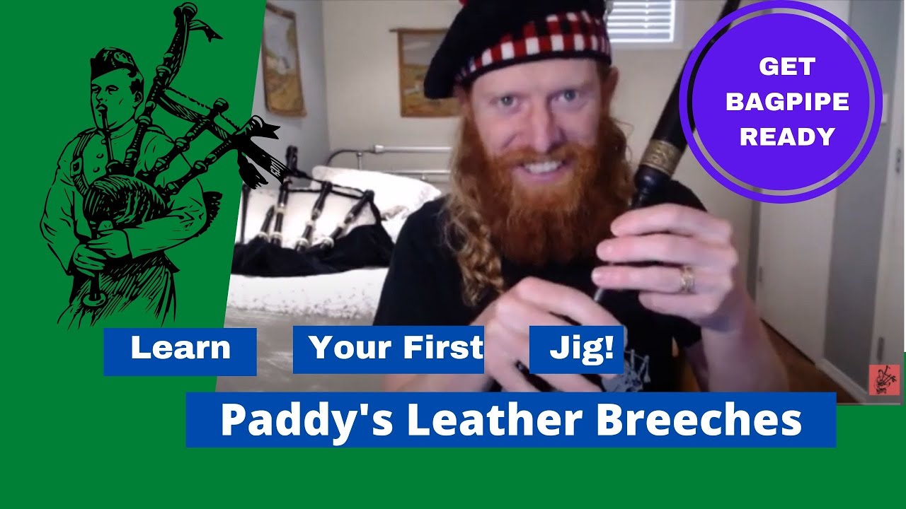 Learn To Play An Easy Bagpipe Jig On Chanter! - Paddy's Leather Breeches (Lesson 1)