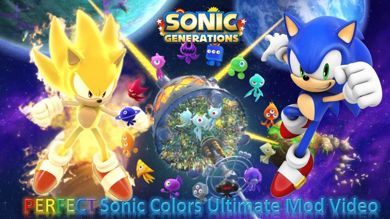 Sonic Generations Mod Part 170_ PERFECT Sonic Colors Ultimate Mod Video