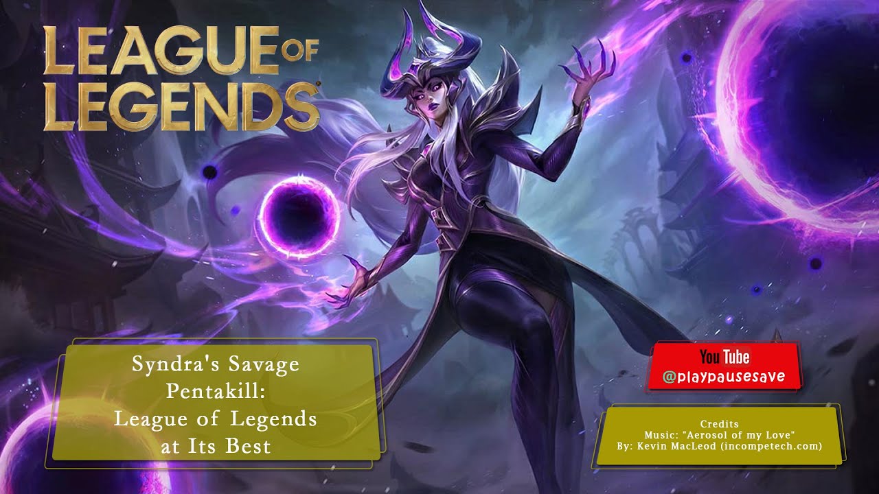 Syndra's Savage Pentakill: League of Legends at Its Best