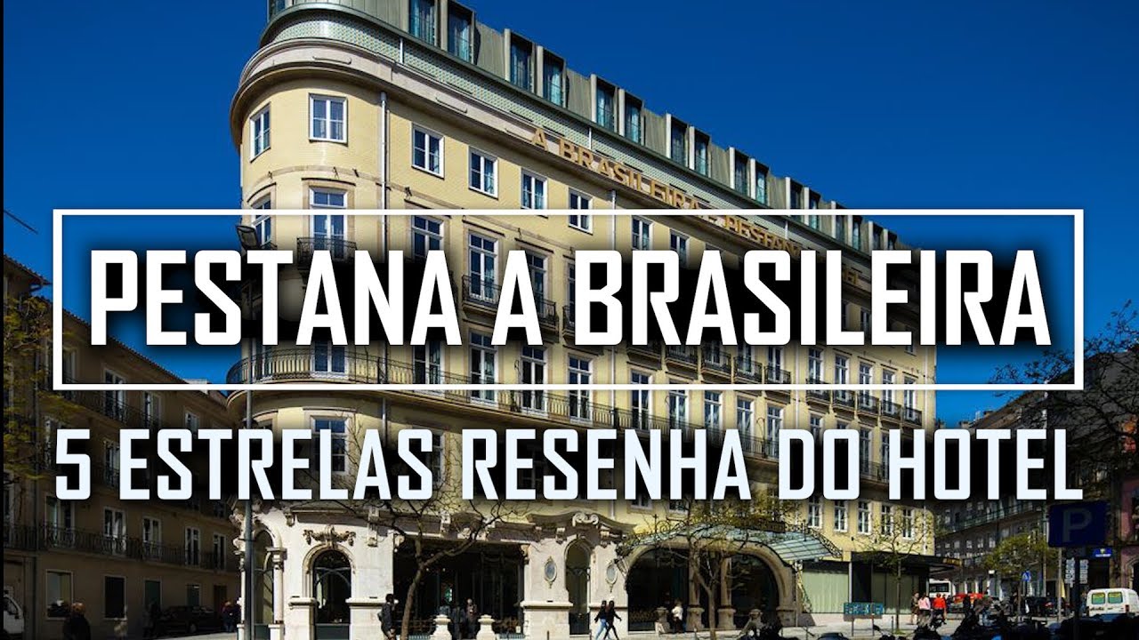 O MEU 5 ESTRELAS FAVORITO NO PORTO PORTUGAL PESTANA A BRASILEIRA HOTEL E CAFÉ