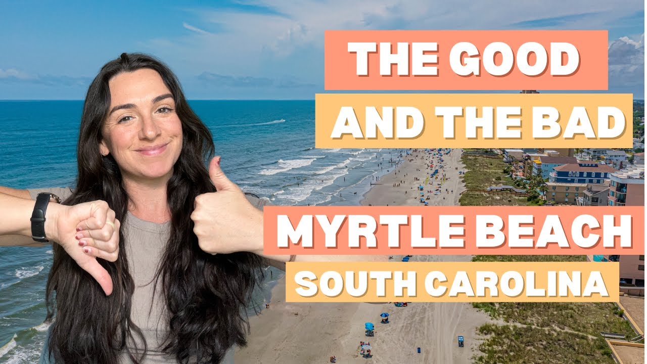 Good and Bad About Myrtle Beach | Pros and Cons Myrtle Beach South Carolina