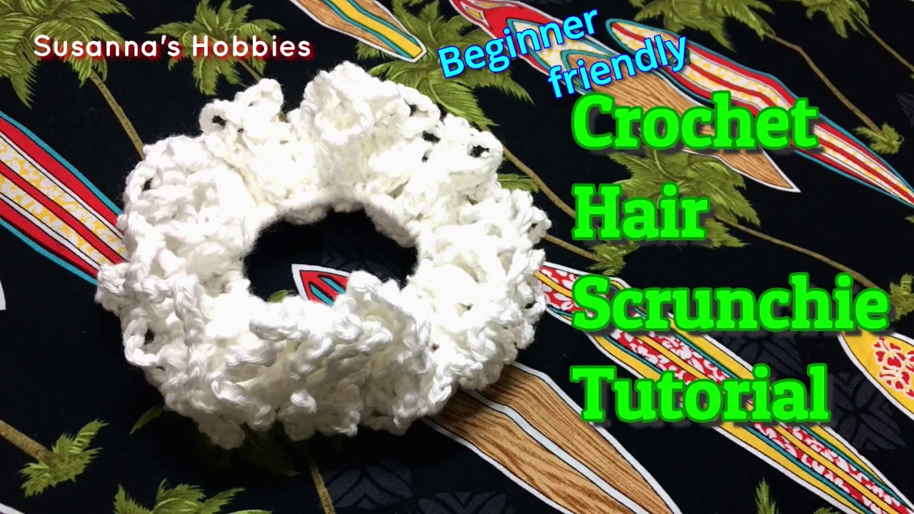 かぎ針編み20分で簡単レースシュシュ Speedy Crochet Easy Gorgeous Hair Scrunchie Tutorial DIY スザンナのホビー