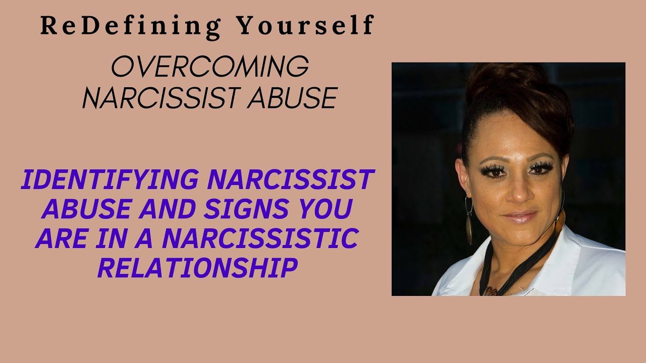 Identifying narcissist abuse and signs you are in a narcissistic relationship