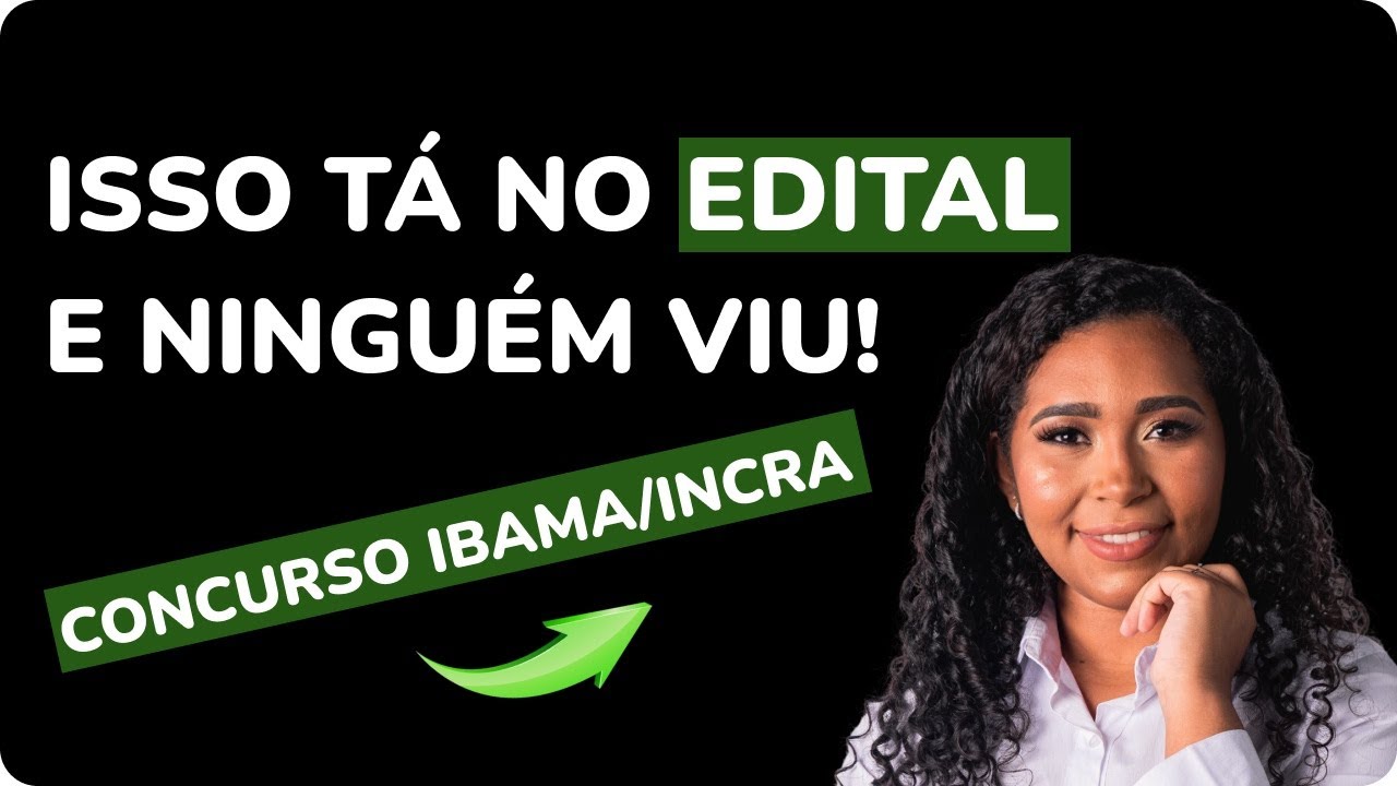 CONCURSO IBAMA/INCRA: Ninguém tá falando sobre ISSO no NOVO edital do IBAMA/INCRA