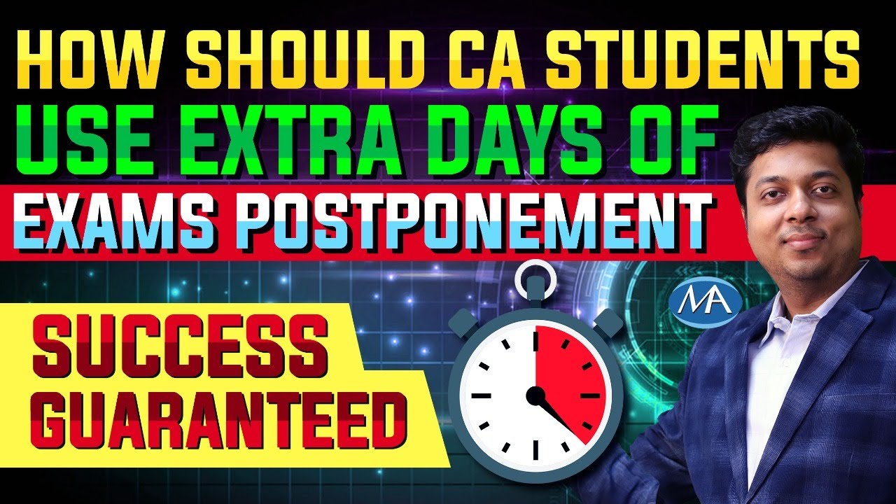 How to use extra days of CA Exams Postponement | Success Guaranteed if you follow this strategy