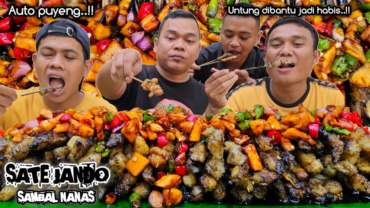 AUTO PUYENG ! MUKBANG SATE LEMAK JANDO SAMBAL NANAS, SAMPAI DI BANTUIN BIAR HABIS