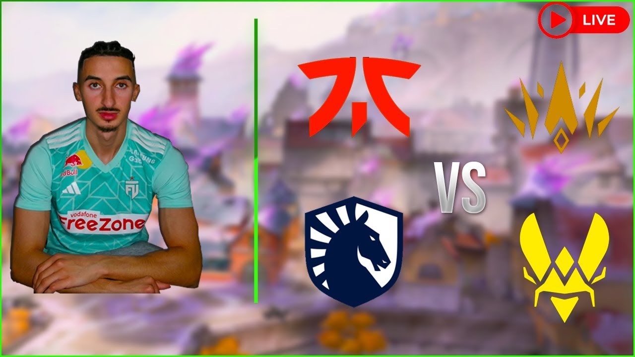 🌟Karmine Corp vs Team Liquid 🌟 FUT Esports vs Fnatic 20:00 🌟 #VCTWATCHPARTY