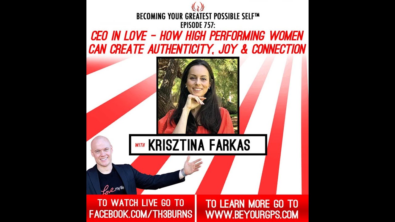 How High Performing Women Can Create Authenticity, Joy & Connection With Krisztina Farkas