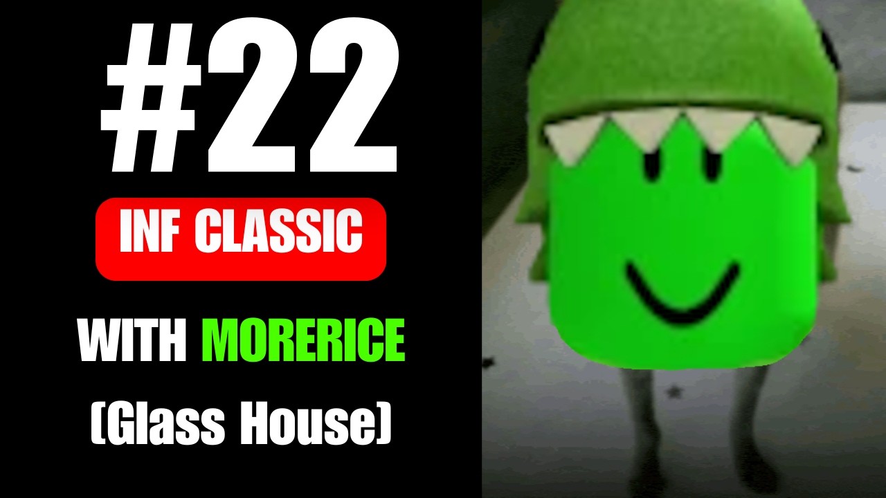 #22 inf classic with morerice [Glass House]