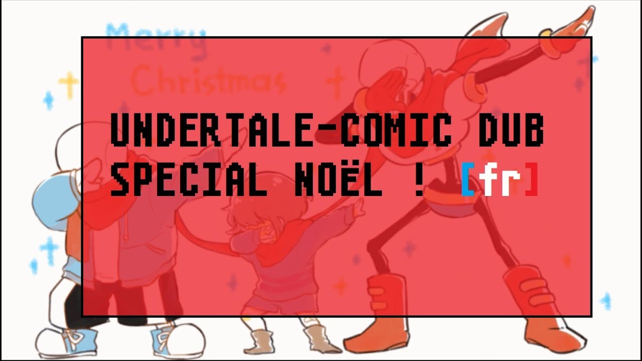 FR Undertale Comic Dub   Spécial Noël !