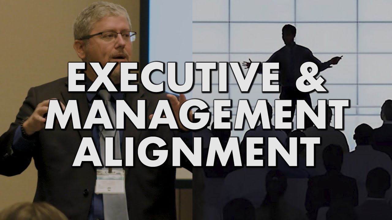 Executive & Management Alignment