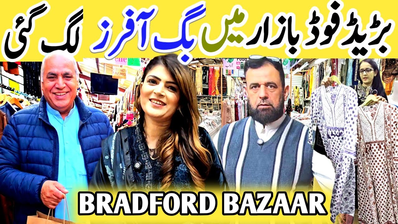 Amazing Offers Start in Bradford Bazaar | Unbeatable Offers in Bradford Bazaar | Don't Miss Out. 