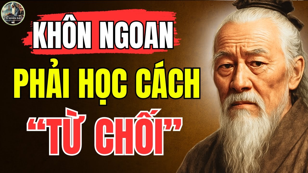 Cổ Nhân Dạy – Muốn sống ĐƠN GIẢN, NGƯỜI KHÔN phải học cách TỪ CHỐI ĐÁM ĐÔNG | Triết Lý Sống