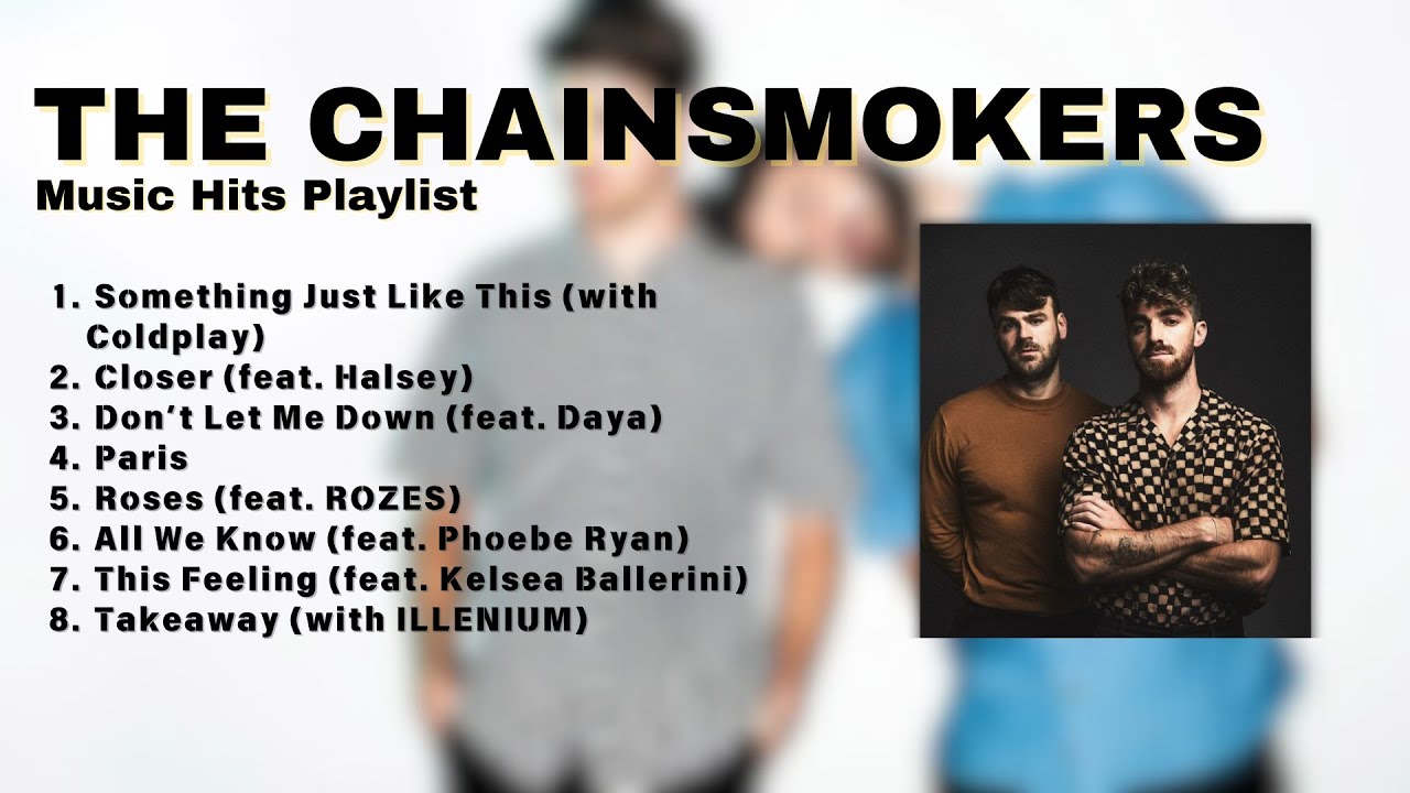 THE CHAINSMOKERS Music Hits Playlist
