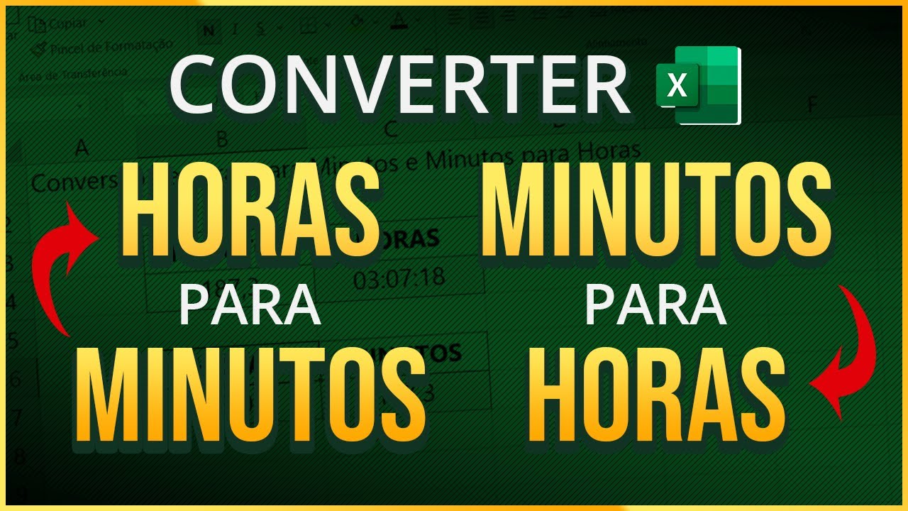 Converter HORAS para MINUTOS e MINUTOS para HORAS no Excel - A Maneira Mais Fácil