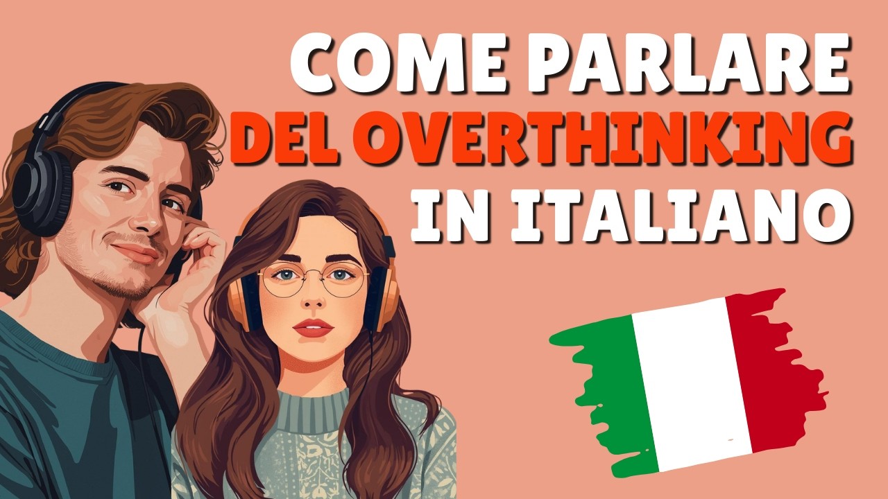 Learn how to talk about overthinking and inner peace in Italian | using natural expressions #italian