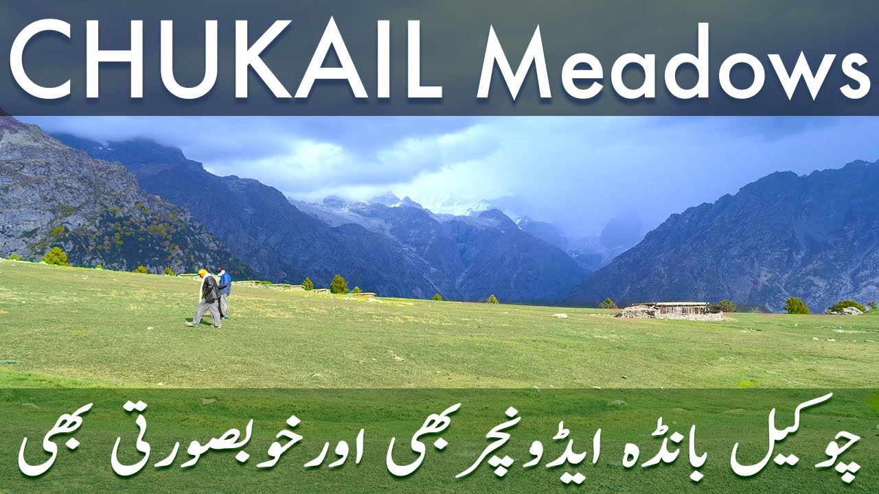 Chukail Banda | Chukail Meadows Swat | Mankyal Bahrain Kalam Swat Pakistan