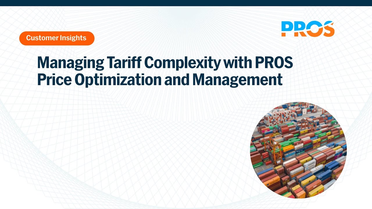 Managing Tariff Complexity with PROS Price Optimization and Management