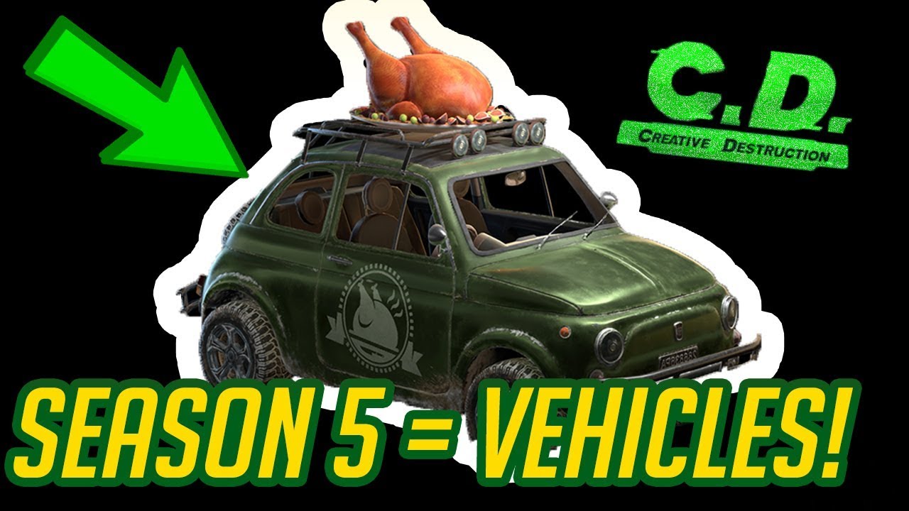 VEHICLES + SEASON 5 HYPE! (Creative Destruction)