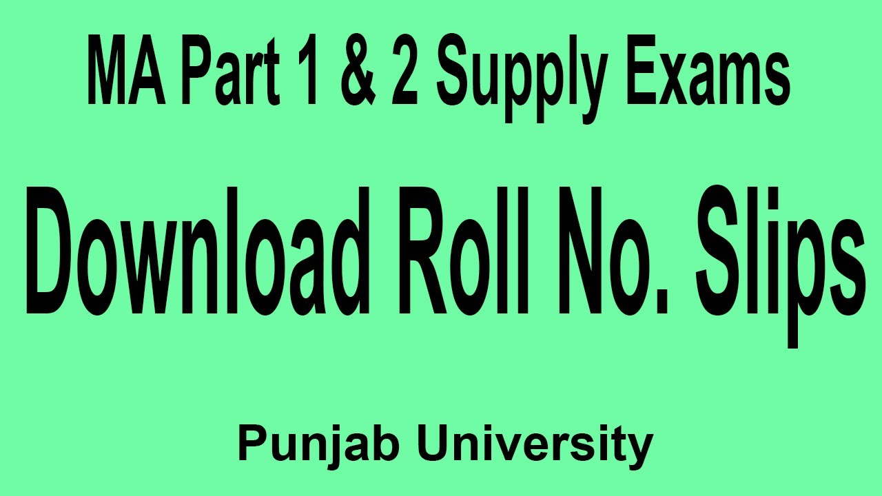 Roll Number slip MA Supply Exams 2021 Part 1 & Part 2  Punjab University | Supply exam roll no slips