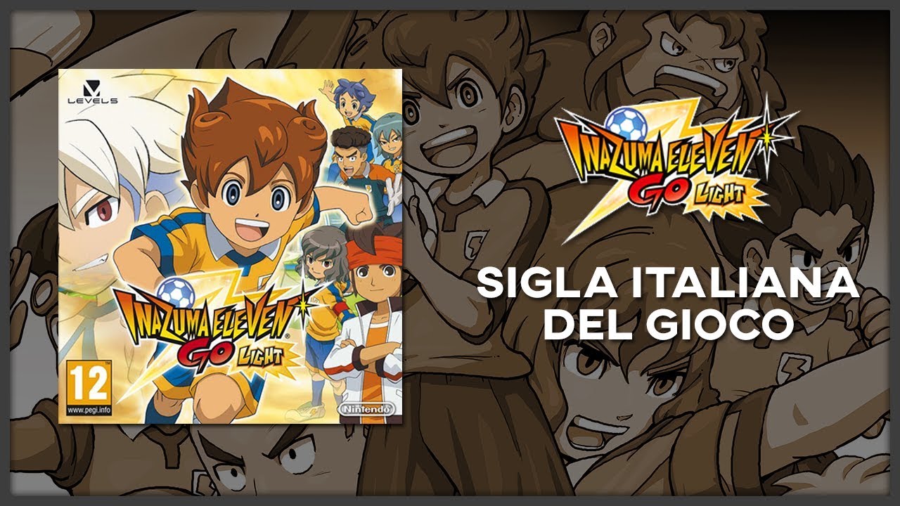 Inazuma Eleven GO: Luce - Sigla Italiana del gioco