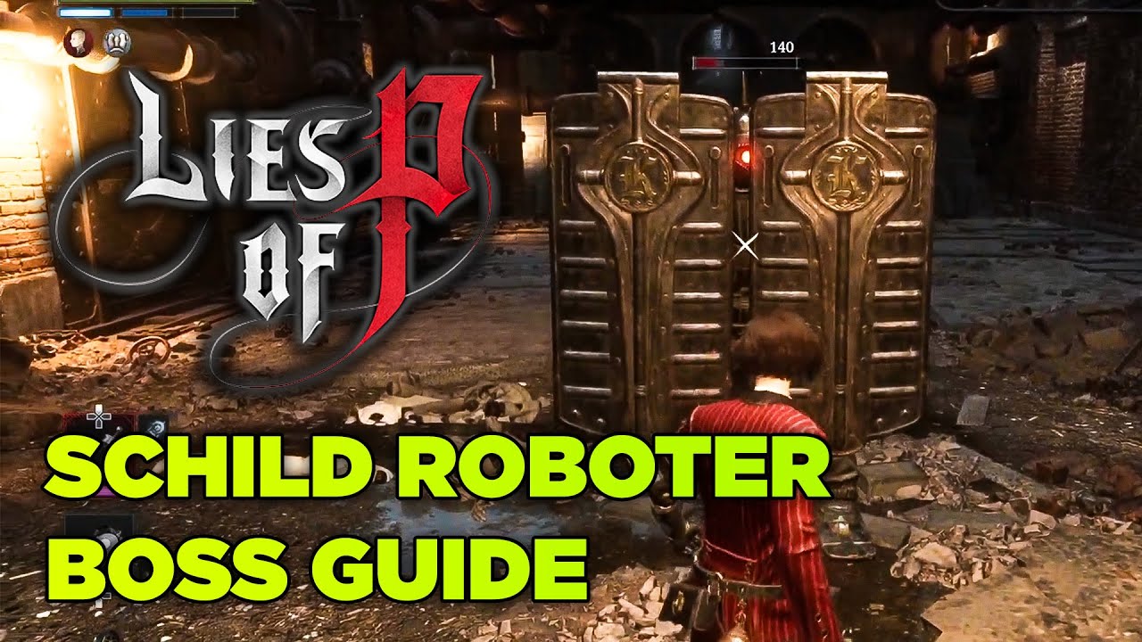 Lies of P | Schild Roboter BOSS GUIDE