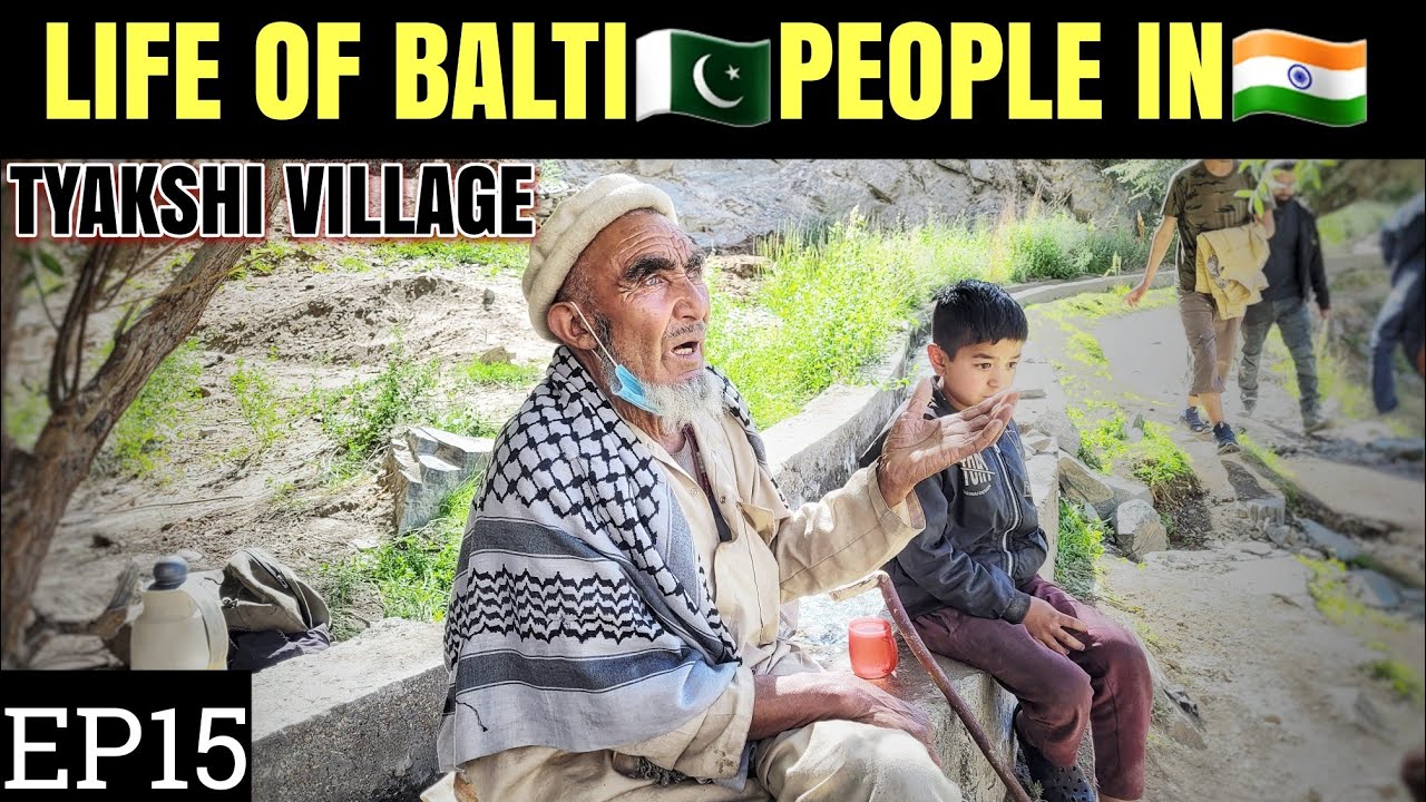 Balti People Near Pakistan Border | Turtuk,Tyakshi,Thang Village
