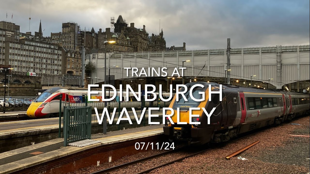 Trains At Edinburgh Waverley (07/11/24)