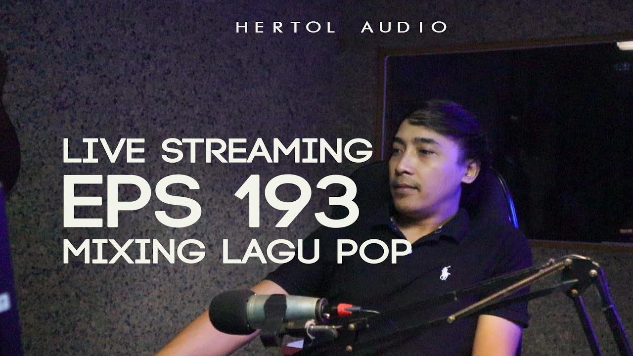 EPS 193 : MIXING LAGU POP