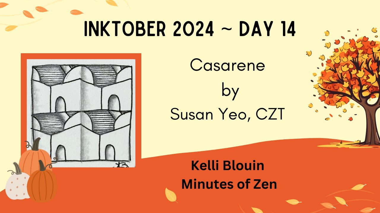 Inktober 2024 - Zentangle© - Day 14- Casarene