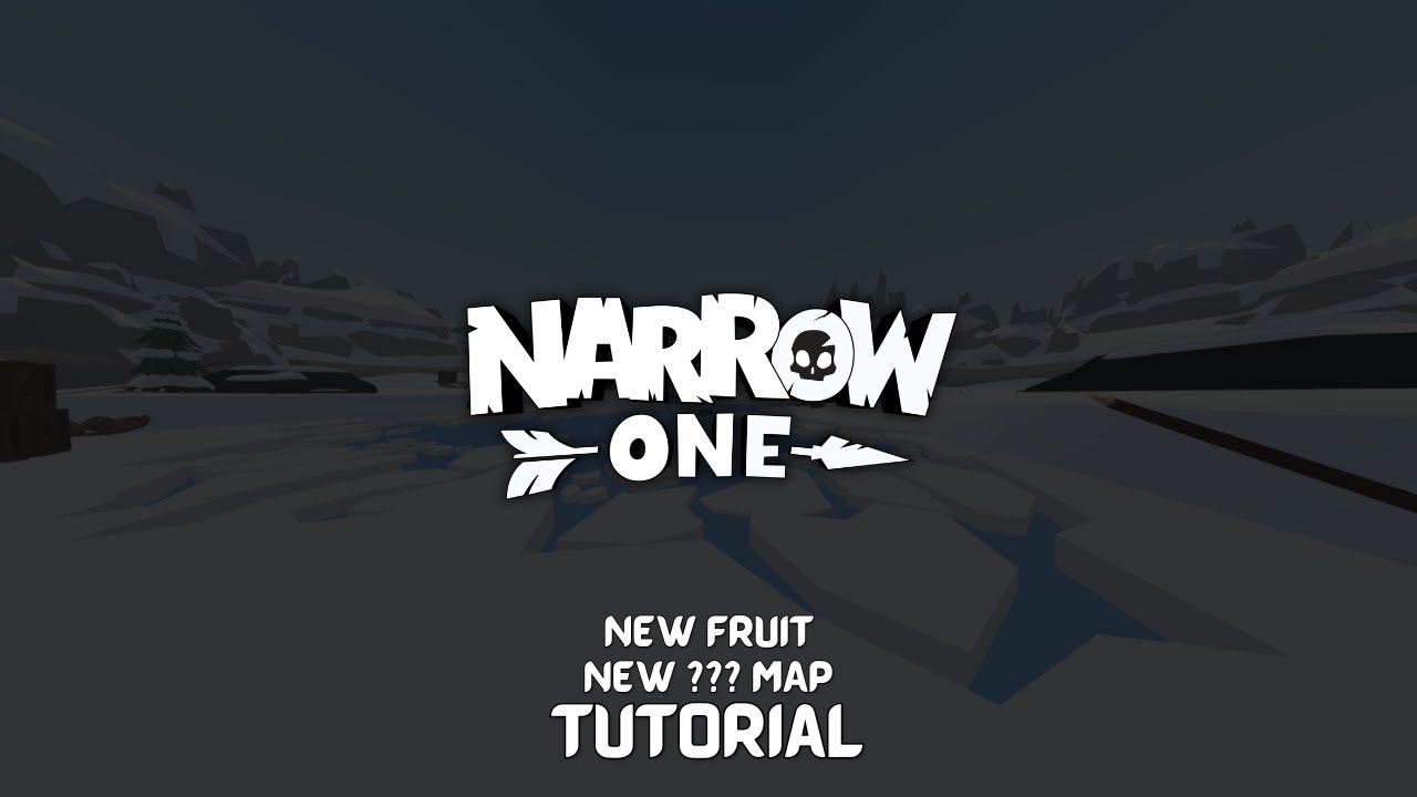 Narrow One: NEW Fruit & ??? Map!