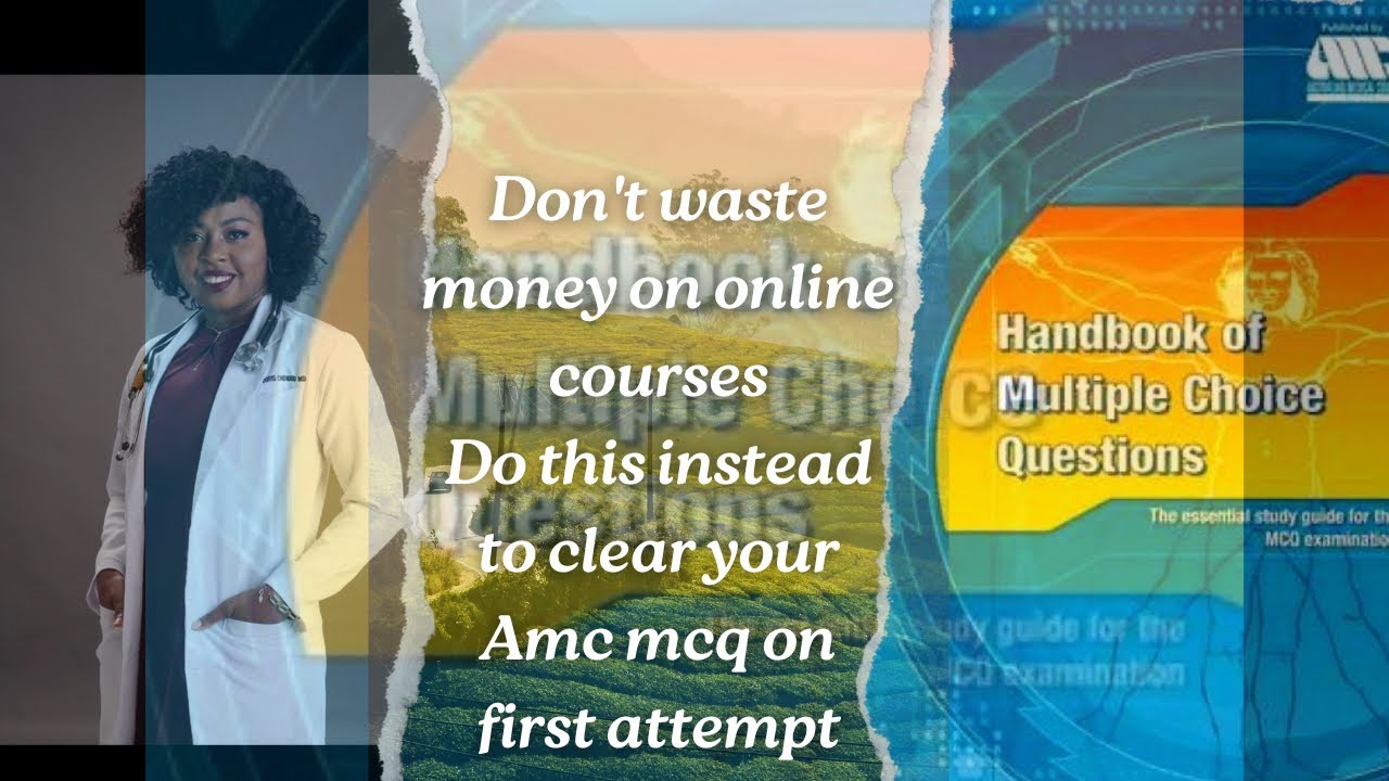 Stop wasting money on online courses, Do this instead to pass your Amc mcq in first attemp