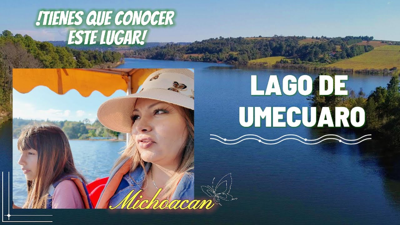 LAGO UMECUARO, un sitio hermoso para relajarse