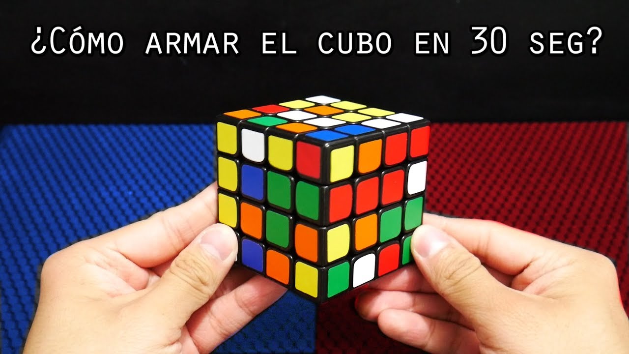¿Cómo armo el cubo de Rubik en 30 segundos? | 4x4