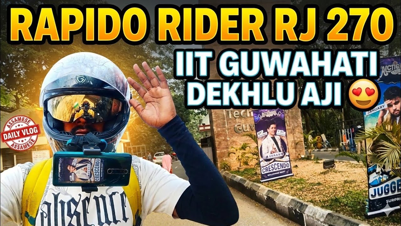 IIT GUWAHATI VISIT RAPIDO RIDER -RJ 270 parcel delivery Assamese vlog #assam #guwahati #vlog 