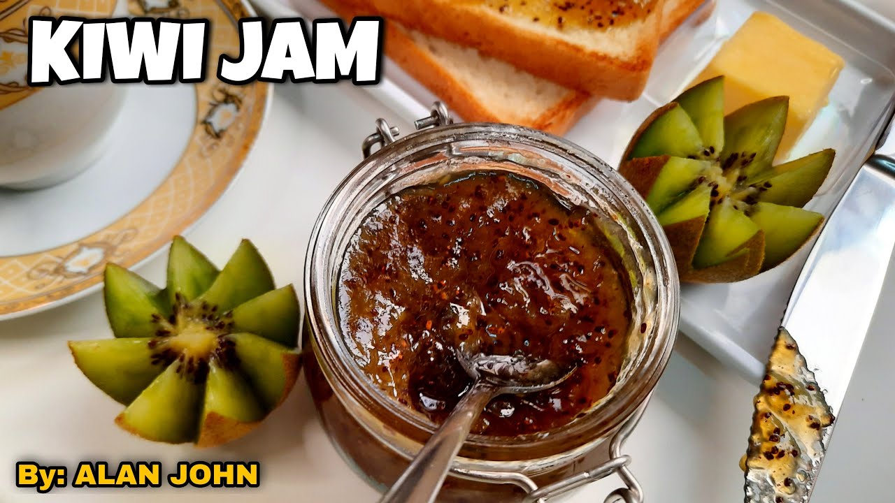 KIWI JAM | HOMEMADE KIWI JAM | EASY JAM MAKING | EASY HOME COOKING BY ALAN'S KITCHEN