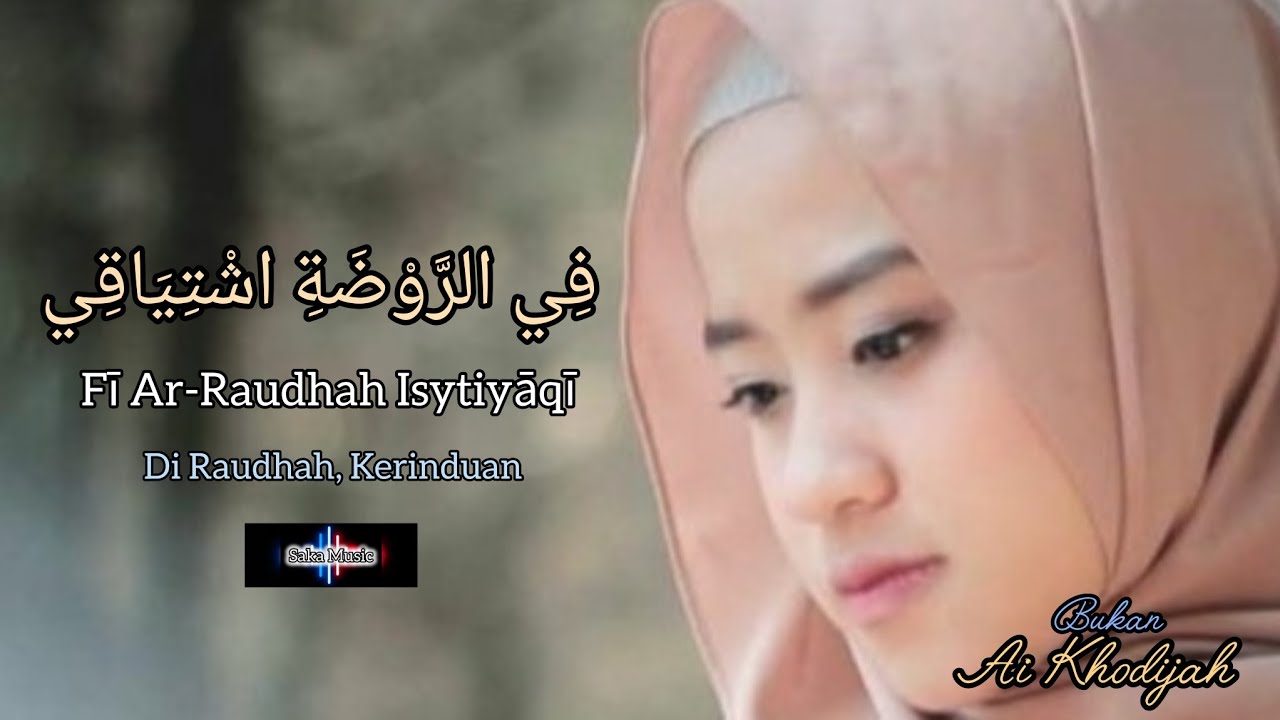 Fī Ar-Raudhah Isytiyāqī, SakaMusic35